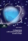 Simai Mihly:
A Vilggazdasg a XXI. sz. forgatagban
j trendek s stratgik
Akadmia Kiad, 2007